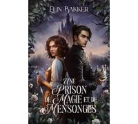Une Prison de Magie et de Mensonges: Une enquête fantasy haletante