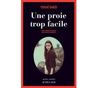 Yishai Sarid – Une proie trop facile – Actes Sud – broché