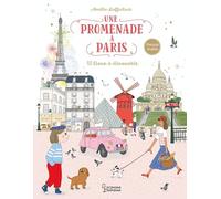 Amélie Laffaiteur – Une promenade à Paris – 15 lieux à découvrir – Larousse – Cartonné