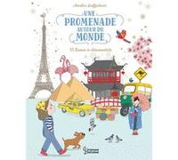 Une promenade autour du monde Amélie Laffaiteur (Illustration), Amélie Laffaiteur (Auteur)