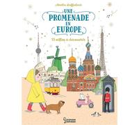 Une promenade en Europe 15 villes à découvrir - Amélie Laffaiteur - Larousse - cartonné - Document jeunesse