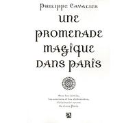 UNE PROMENADE MAGIQUE DANS PARIS