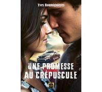 Une promesse au crépuscule