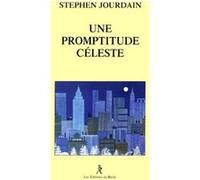 Une promptitude céleste Stephen Jourdain (Auteur)