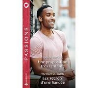 Une proposition très tentante - Les secrets d'une fiancée