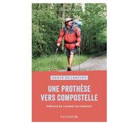 Une prothèse vers Compostelle
