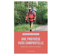 Une prothèse vers Compostelle