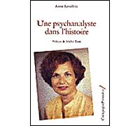 Une Psychanalyste dans l'histoire - Anne Levallois - Campagne Premiere - broché - Etude