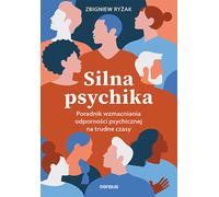 Une psyché forte. - Zbigniew Ryżak (Buch auf Polnisch)
