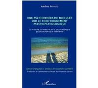 Une psychothérapie modulée sur le fonctionnement psychopathologique: Le modèle sur-mesure de la psychothérapie psychodynamique adlérienne