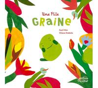 Une p'tite graine - le cycle des plantes