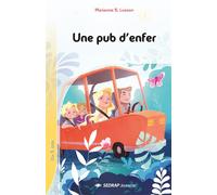 Une pub d’enfer - Collection Lecture en Tête - Roman jeunesse - 9-12 ans - CM1 CM2 - Marianne B Lusson - Sedrap Eds - broché - Roman junior dès 9 ans