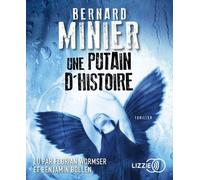 Une putain d'histoire 1 CD audio - Bernard Minier - Lizzie - Univers Audio - Texte lu (CD) - Textes lus CD