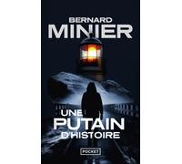 Une putain d'histoire - Bernard Minier - Pocket - Poche - Roman