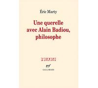Une querelle avec Alain Badiou, philosophe