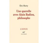 Une querelle avec Alain Badiou, philosophe