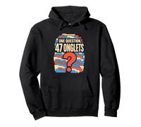 Une Question, 47 onglets - curiosité numérique Sweat à Capuche