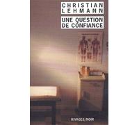 Une Question De Confiance