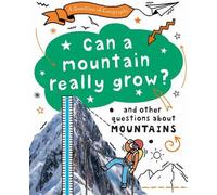 Une question de géographie : Une montagne peut-elle vraiment pousser ?