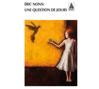 Une question de jours - Eric Nonn - Actes sud - Poche - Roman