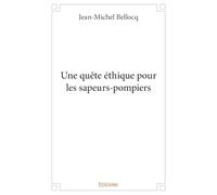 Une quête éthique pour les sapeurs-pompiers
