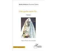 Une quête sans fin... Poèmes - Fidèle Mohdestes Tagatsing Tankou - L'harmattan - broché - Poésie