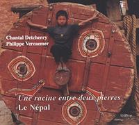 Une Racine Entre Deux Pierres : Le Népal