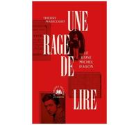 Une Rage De Lire - Le Jeune Michel Ragon