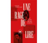 Une rage de lire Le Jeune Michel Ragon - Thierry Maricourt - L'echappee - broché - Essai