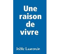 Une raison de vivre
