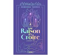 Une raison d'y croire - Tome 3 de la série Legacy - Par l'autrice de la saga Fourth Wing - Rebecca Yarros - Michel Lafon - ebook (ePub) - Roman
