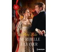 Une rebelle à la cour