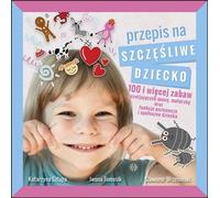 Une recette pour un enfant heureux