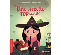 Une recette top secrète - Roman Humour - De 7 à 11 ans