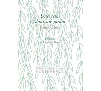 Une reine dans un jardin - Bruno Roza - Conference - relié - Roman