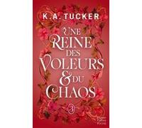 K. A. Tucker – Une Reine des Voleurs & du Chaos – Roman – Poche