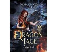 Une reine dragonne sur le trône Dragon Mage - T03 - Dyan Chick - Alter Real - broché - Roman