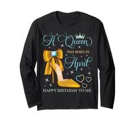 Une Reine est née en Avril Joyeux Anniversaire à Moi April Bday Manche Longue