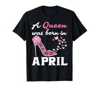 Une reine est née en avril T-Shirt