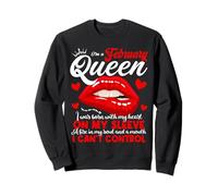 Une reine est née en février, femmes, filles, anniversaire de février Sweatshirt
