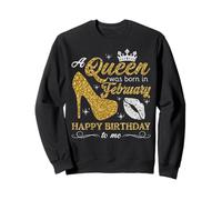 Une reine est née en février, femmes, filles, anniversaire de février Sweatshirt