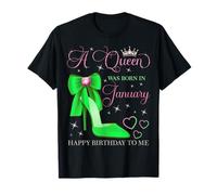 Une Reine est née en Janvier. Joyeux Anniversaire à Moi T-Shirt