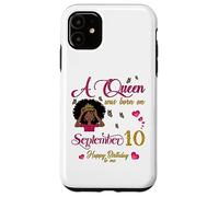 Une Reine est née Le 10 Septembre Joyeux Anniversaire Coque pour iPhone 11