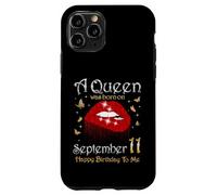 Une Reine est née Le 11 Septembre. Joyeux Anniversaire à Moi Coque pour iPhone 11 Pro