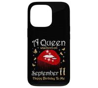 Une Reine est née Le 11 Septembre. Joyeux Anniversaire à Moi Coque pour iPhone 13 Pro