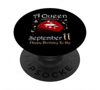 Une Reine est née Le 11 Septembre. Joyeux Anniversaire à Moi PopSockets PopGrip Adhésif