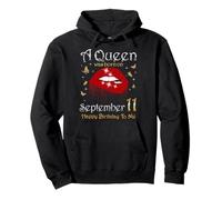 Une Reine est née Le 11 Septembre. Joyeux Anniversaire à Moi Sweat à Capuche
