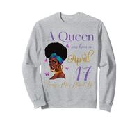 Une Reine est née Le 17 Avril et a vécu ma Vie bénie Mignonne Sweatshirt