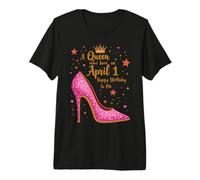Une Reine est née Le 1er Avril Célébration d'anniversaire Glamour T-Shirt Haut de Gamme