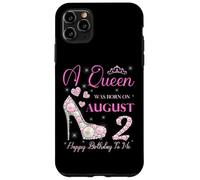 Une Reine est née Le 2 août, fête « Joyeux Anniversaire à Moi » Coque pour iPhone 11 Pro Max